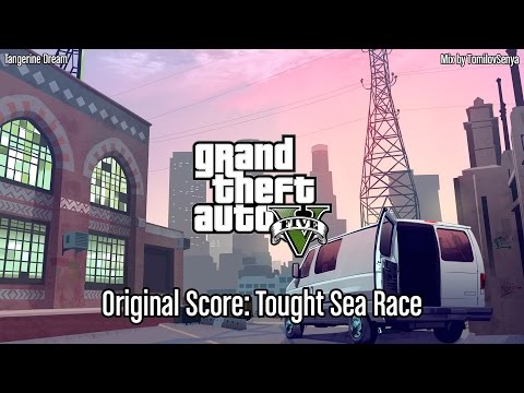 GTA V Original Score — Tought Sea Race [Mary Ann/GTA Online: Heists]