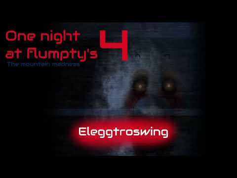 ONAF 4 mountain madness Eleggtroswing remix (music & flumpty animation by adaminacja)