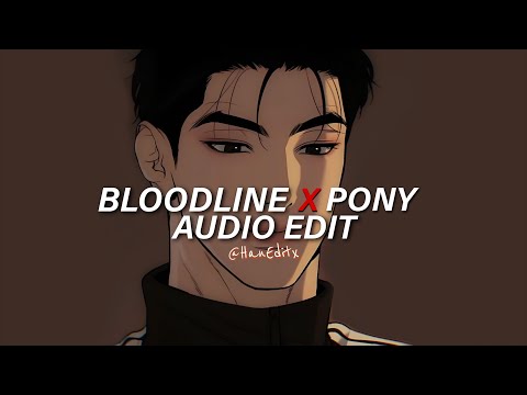 Bloodline x Pony - Ariana Grande, Ginuwine [Edit Audio]