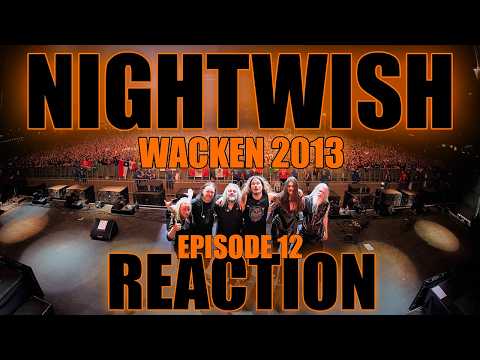 AMARANTH | WACKEN 2013 Reaction Series Episode 12 NIGHTWISH #nightwish #nightwishreaction