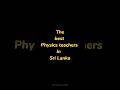 Best Physics Teachers Physics ️