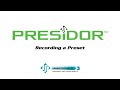 Presidor™ Wall Station • 3. Recording a Preset