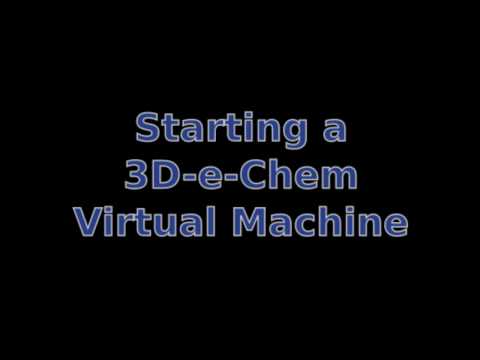 3D-e-Chem Virtual Machine screencast on YouTube