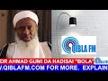 Dr Ahmad Gumi da Hadisai Bola - Explained on Qibla FM