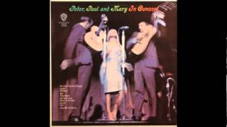 Peter, Paul &amp; Mary - Single Girl (1964)