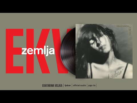 Ekatarina Velika - Zemlja (Official Audio)
