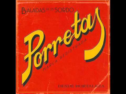 Porretas - Si lo sé me meo