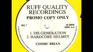 Cosmic Brian - dis generation