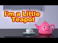 I M A Little Teapot Nursery Rhyme Kids Song Infobells