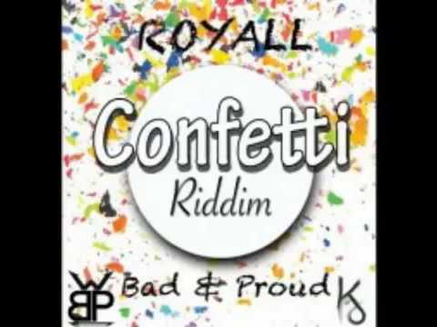 ROYALL- BAD AND PROUD [CONFETTI RIDDIM] VINCY SOCA 2016
