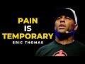 AT THE END OF PAIN IS SUCCESS! - Eric Thomas Best Powerful Motivational Speech for Students 2021