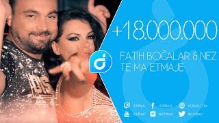 Fatih Boğalar & Nez - Te Ma EtMaje (Official Video)