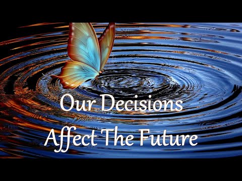 2023-03-19 AM - Our Decisions Affect the Future