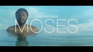 Jonathan Emile - Moses (Official Video)