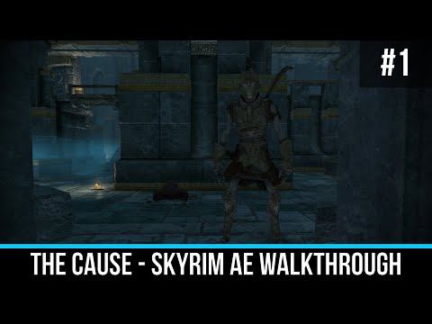 The Cause - Skyrim Anniversary Edition Walkthrough | Part 1