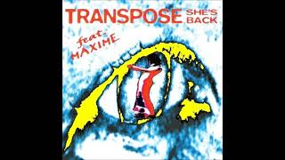 Transpose feat. Maxime - She's Back (Radio Version)