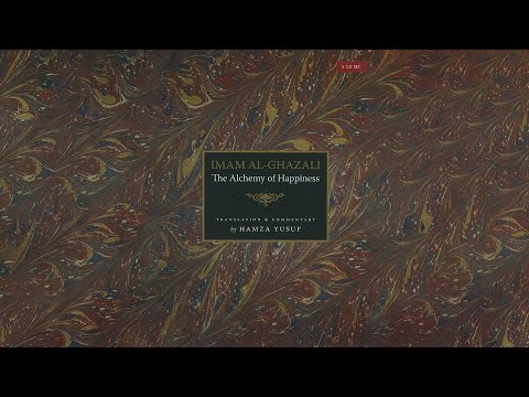 The Alchemy of Happiness by Shaykh Hamza Yusuf