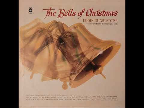 Eddie Dunstedter – The Bells of Christmas