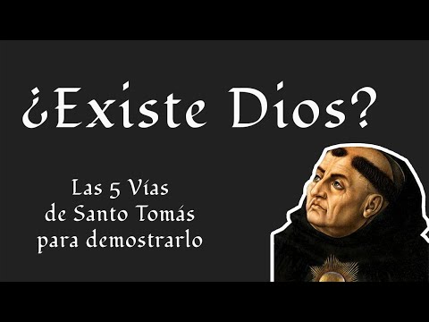 Las 5 vías para demostrar la existencia de Dios según Santo Tomás de Aquino