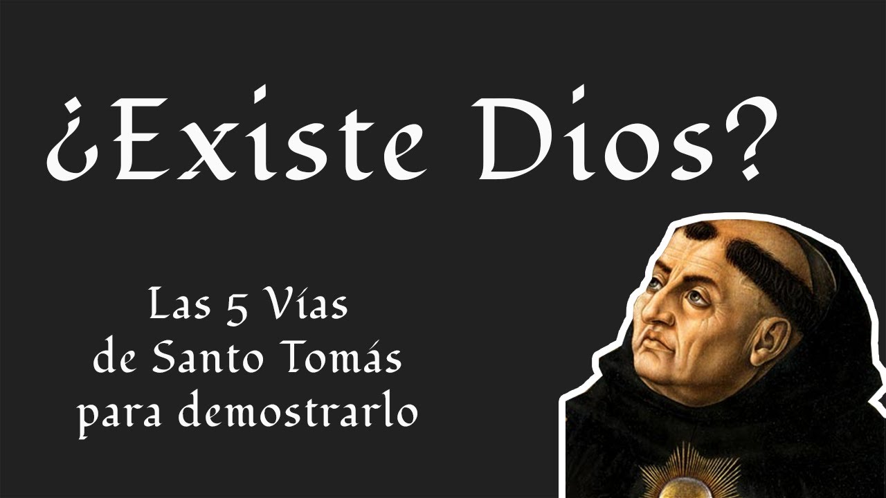 Las 5 vías para demostrar la existencia de Dios según Santo Tomás de Aquino