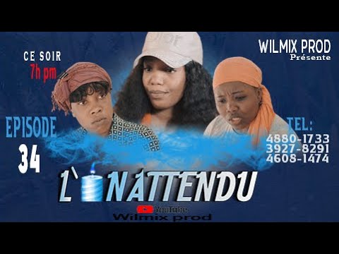 L'INATTENDU PART 34. WILMIX PROD NOUVO PROJE