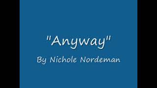 Anyway [Lyrics] - Nichole Nordeman