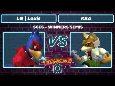 The Nightclub S6E6: K8A vs LG | Louis - Winners Semis SSBM