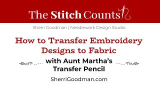 How to Transfer Embroidery Designs using Aunt Martha's Transfer Pencil