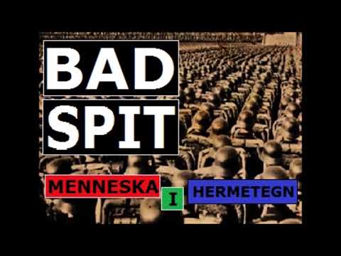 Bad Spit ft Brods - Menneska I Hermetegn