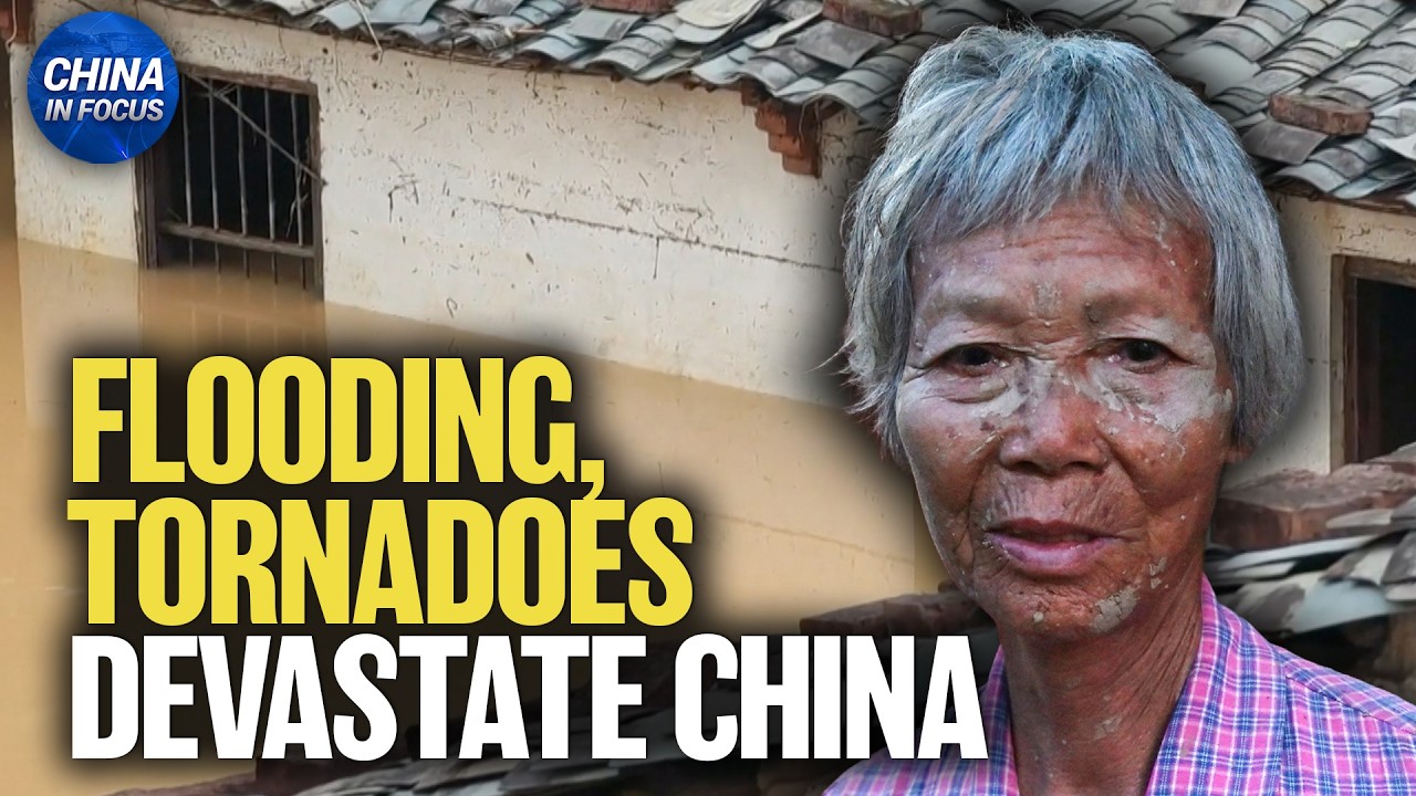 Massive Flooding, Tornadoes Devastate Parts of China | China in Focus