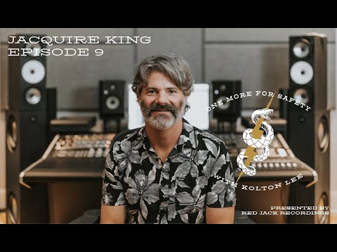 One More For Safety - Jacquire King