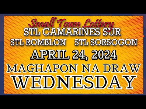 STL CAMARINES, STL ROMBLON , STL SORSOGON RESULT TODAY DRAW  APRIL 24, 2024