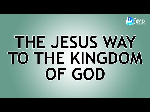 2023-05-14 The Jesus Way to The Kingdom of God - Ed Lapiz