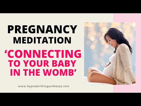 CONNECTING TO YOUR BABY IN THE WOMB Affirmation Meditation - Guided Meditation for Pregnancy