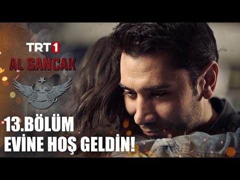 "Evine hoş geldin!" - @alsancaktrt 13. Bölüm