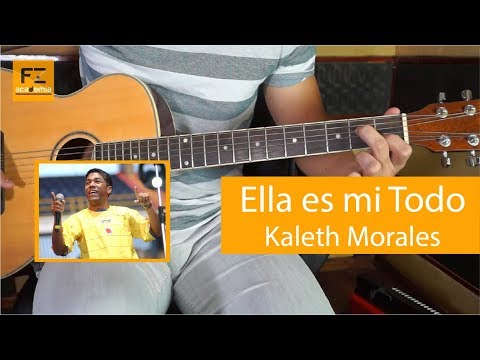 Ella Es Mi Todo - Kaleth Morales