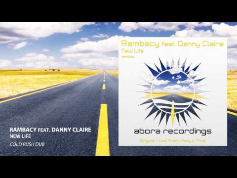 Rambacy feat. Danny Claire - New Life (Cold Rush Dub)