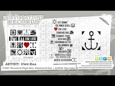 Uwe Kaa feat. Iriepathie & Zos - Wurzeln & Flügel (Album: Eine Liebe)