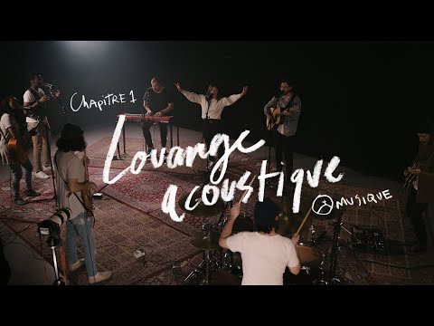 Chapitre 1 (session acoustique) — Louange et adoration avec la Chapelle Musique