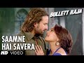 Saamne Hai Savera Lyrics - Bullett Raja