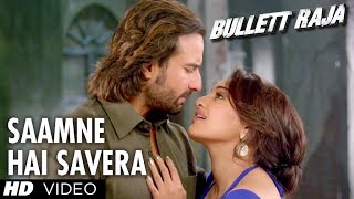 Saamne Hai Savera Lyrics - Bullett Raja Song