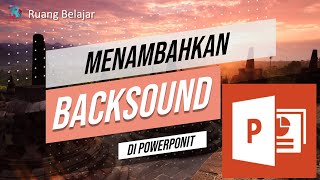 Download lagu Cara Menambahkan Backsound di PowerPoint... mp3
