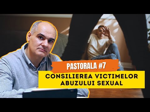 PASTORALA #7 | Consilierea victimelor abuzului sexual