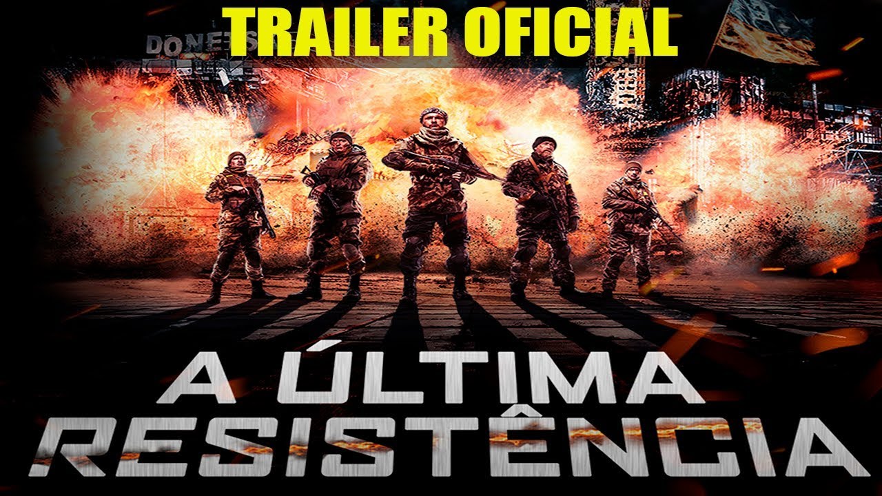 Trailer oficial de A Última Resistência