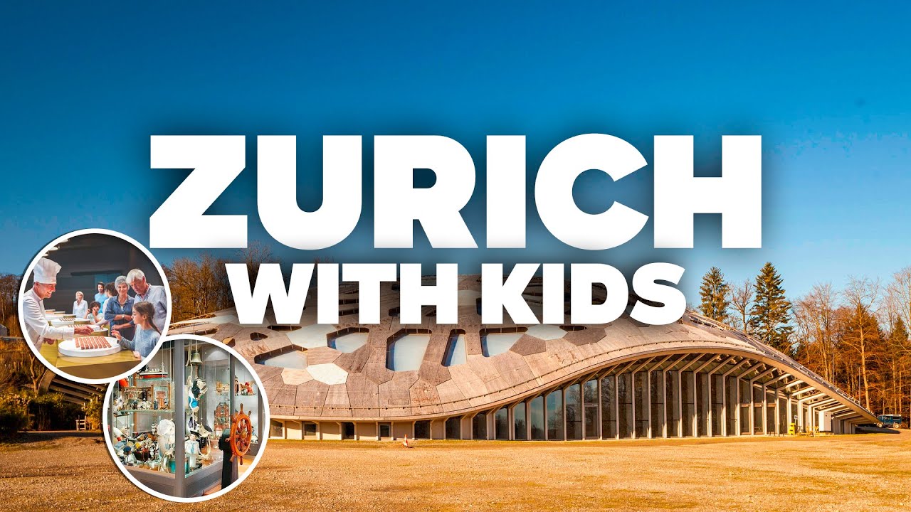 ZURICH WITH KIDS! Best Things to Do and Family Fun!