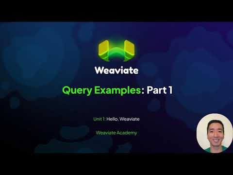 Hello Weaviate &mdash; Query Examples