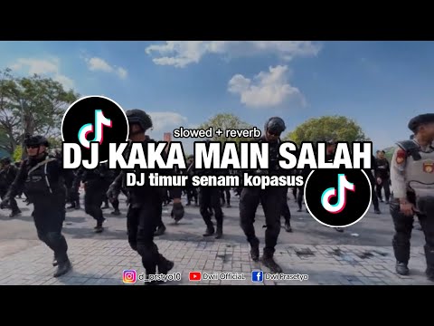 DJ KAKA MAIN SALAH LAGU TIMUR ENAK BANGET DI DENGAR SLOWED + REVERB‼️DJ YANG KALIAN CARI CARI!!