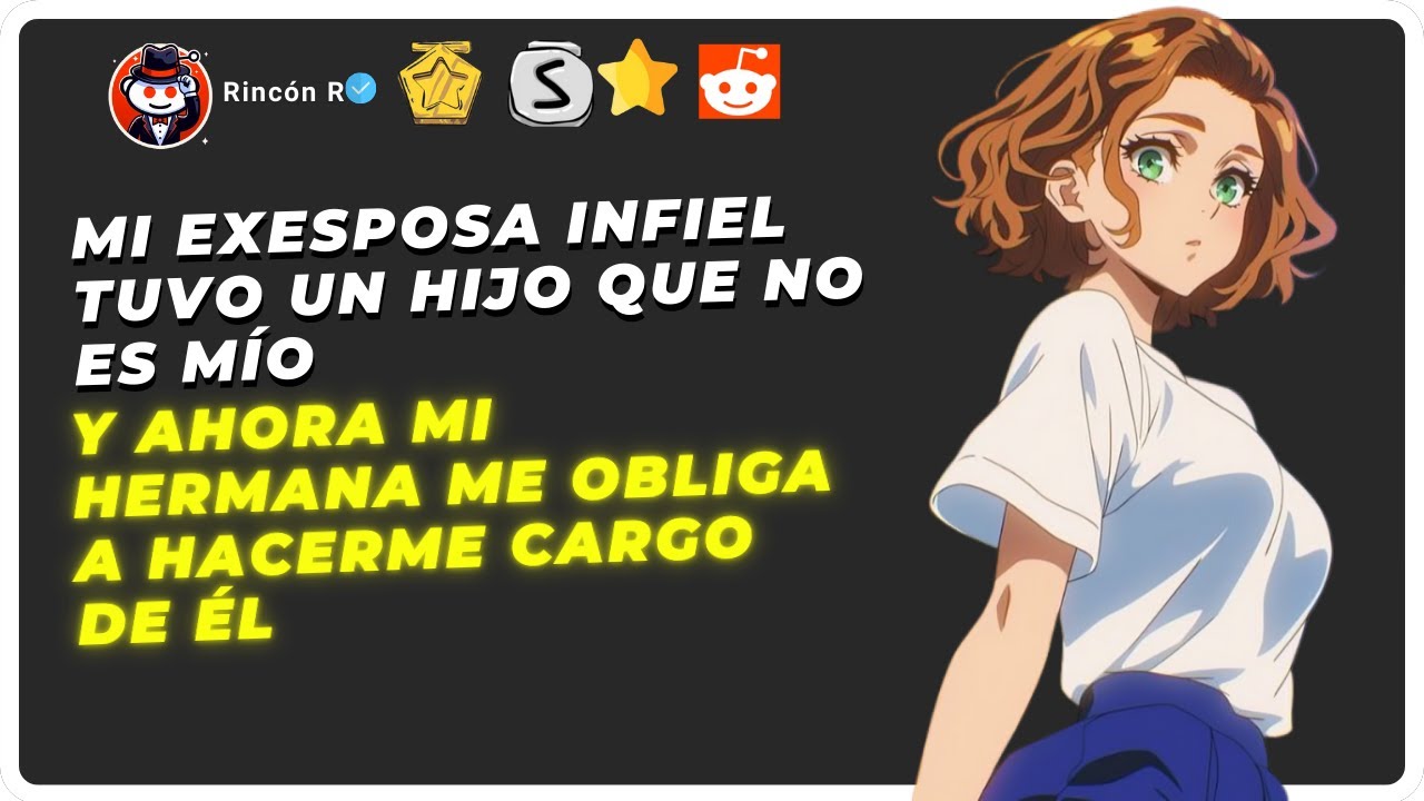 Mi exesposa infiel tuvo un hijo que no es mío y ahora mi hermana me obliga a hacerme cargo | Reddit