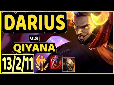 DARIUS vs QIYANA - 13/2/11 KDA TOP GAMEPLAY - BR Ranked GRANDMASTER