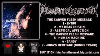 Hiss From The Moat - Intro - The carved flesh message